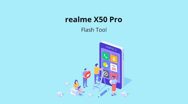 Download realme Flash Tool (Official) for realme X50 Pro Download realme Flash Tool (Official) for realme X50 Pro