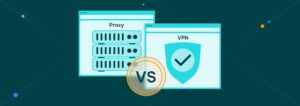 Proxies vs VPNs: Your ultimate guide to internet anonymity Proxies vs VPNs: Your ultimate guide to internet anonymity
