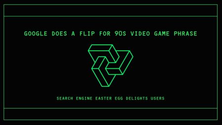 This ’90s video game phrase made Google do a flip This ’90s video game phrase made Google do a flip