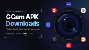 GCam APK Download: The Best Google Camera Port for Every Phone (2026)