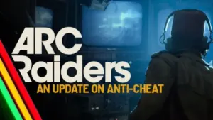ARC Raiders Shifts to Permanent Bans for Game Cheaters